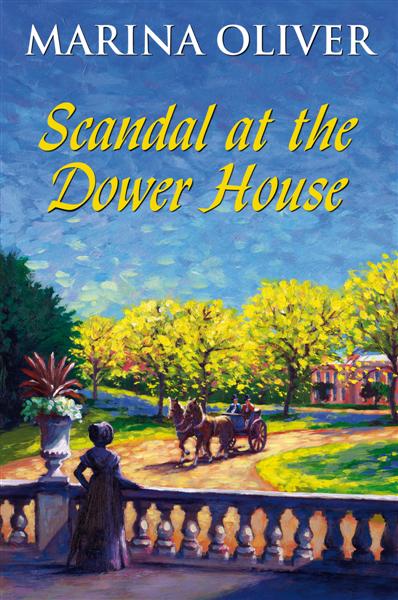 Cover of Scandal at the Dower House by Marina Oliver