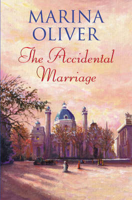 Cover of The Accidental Marriage by Marina Oliver