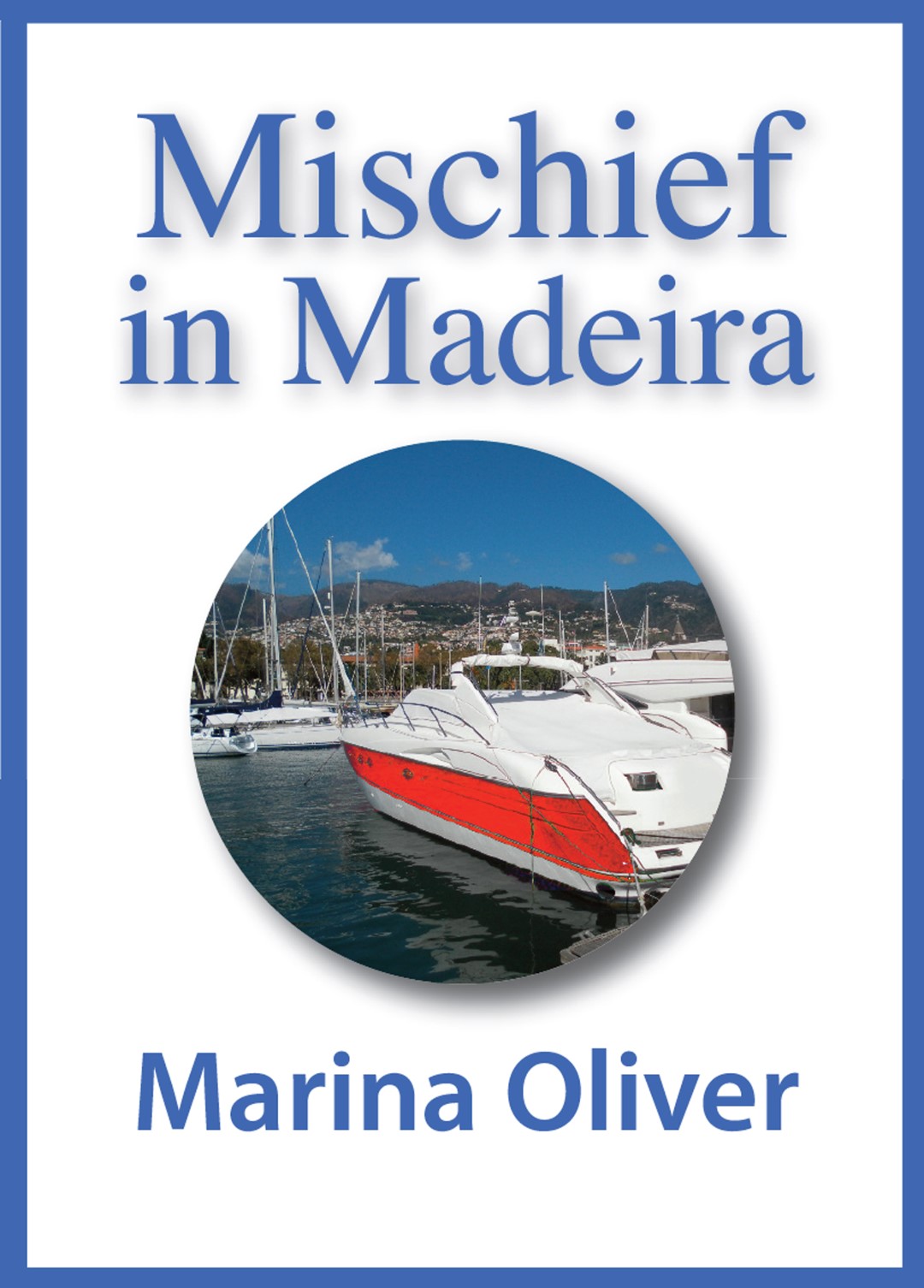 Cover of Mischief in Madeira ebook