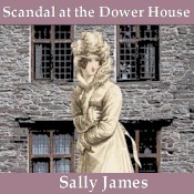 Cover of Scandal at the Dower House ebook